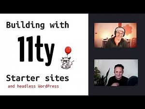 Building with an 11ty starter sites and headless WordPress