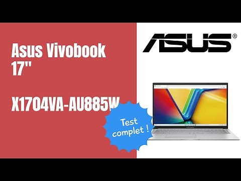 Asus Vivobook 17 (X1704VA) : grand écran, petit prix ? Mon avis !