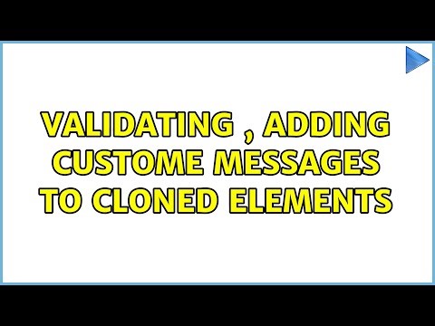 validating , adding custome messages to cloned elements