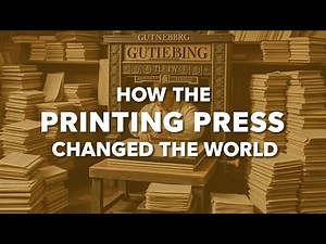 The Invention of the Printing Press | How Gutenberg Changed the World Forever