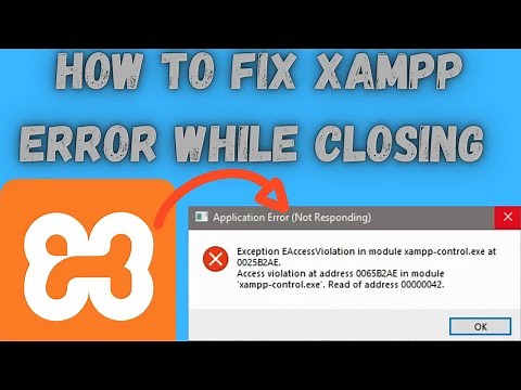How to fix XAMPP application error on quit | How to fix XAMPP error on closing.