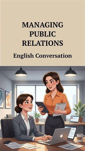 Managing Public Relations - English Conversation #Shorts