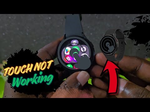 Samsung Watch Touch Screen Not Working
