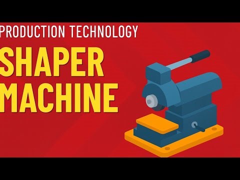 Shaping Machine Introduction,Working principle And Components.Shaper Machine Kya hai?Briefly explain