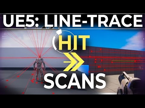 UE5: Line Trace - (HIT SCANS)