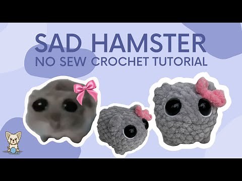 Sad Hamster Meme Crochet Tutorial - How to Crochet the Viral TikTok Hamster - Handmade by Pip