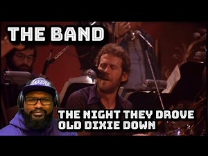 The Band - The Night They Drove Old Dixie Down | REACTION