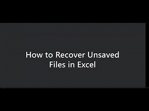 How to recover unsaved or lost files in Excel