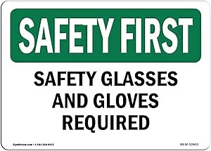 OSHA Safety First Sign - Safety Glasses and Gloves Required | Rigid Plastic Sign | Protect Your Business, Work Site, Warehouse & Shop Area | Made in The USA