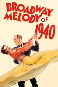 Broadway Melody of 1940 Summary, Trailer, Cast, Where to Watch and More