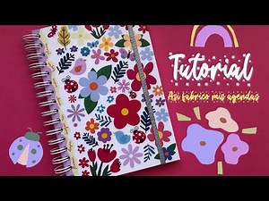 TUTORIAL 📌 Así fabrico mis Agendas, con elástico y doble anillado 📒💖