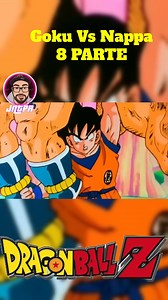 goku vs nappa 8 parte #dragonballdaima #anime #gokussj4 #animefansclub #MajinKuu #broly #dragonballgt #dragonballsuper #GogetaSSJ4 #dragonballz #dragonballfans #animefans #dragonball #goku #dragonballheroes #trunksdelfuturo #majinboo #vegeta #animereels #gokuultrainstinto #AnimeFans #AnimeFansUnite | JNTPR
