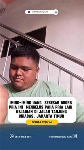 Kabar Cibubur 24 Jam on Instagram: "Seorang Pria Di Iming-Imingi uang sebesar 500rb lalu di elus-elus bagian paha, kaki, tangan oleh seorang Pria tidak di kenal (Pria Baju Hijau) Sampai Keluar Cair4n Put1h dari Celana ‼️ kejadian Pada hari Kamis 18/12/25 sekitar pukul 13:00 WIB, di salah satu Masjid di Jalan Tanjung Ciracas, Jakarta Timur. Harap Berhati-hati sobat 😭 #Kabarcibubur24jam"