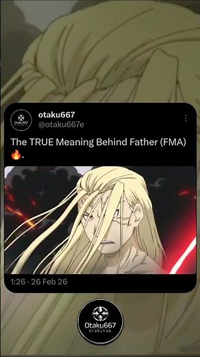 The TRUE Meaning Behind Father (FMA)🔥.#fullmetalalchemist #fmabrotherhood #anime