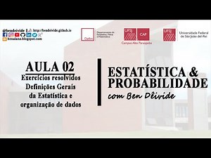 Estatística e Probabilidade (ER) - Aula 02: Exercícios resolvidos aos temas inseridos na descrição