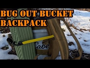 Bucket Bug Out Bag, Load out, Trial & Abuse