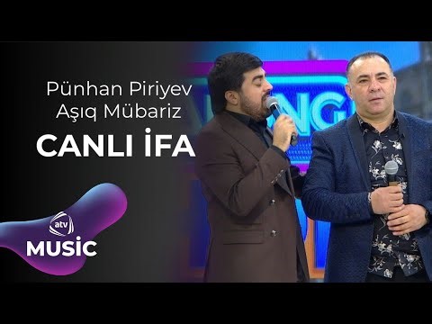 Pünhan Piriyev & Aşıq Mübariz - CANLI İFA