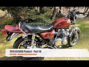 1978 KZ1000 Project - Part 10 - Test Ride, Dialing in the Carbs