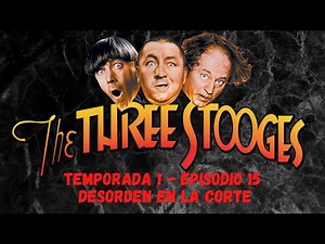 Los Tres Chiflados T01E15 - Desorden en la Corte - Español Latino