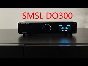 SMSL DO300 DAC review: Convincing arguments... (w/Eng_Sub) #smsl #aoshidaaudio