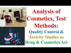 #Analysis of Cosmetics, #Toxicity #screening & test methods: Quality control Drug & Cosmetics #Act.