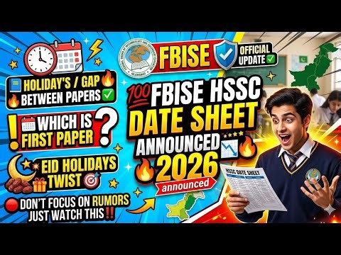FBISE HSSC Date Sheet 2026 🎯 Hssc Date Sheet 2026 FBISE‼️Announced ✅ Which Paper 1st 💥 Eid Impact 📩