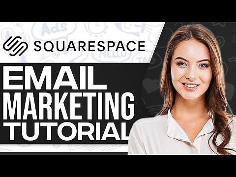 Squarespace Email Marketing Tutorial 2026 (Step-By-Step)