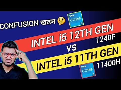 Intel Core i5 12th Gen vs Intel Core i5 11th Gen | Which is Better ? | 1240P vs 11400H