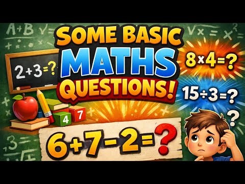 Some basic maths questions... 😊
