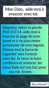 PRIÈRE 👉 MON DIEU AIDE-MOI À AVANCER AVEC TOI #priere #avanceavecfoi #prieredujour #reelsfacebook #reelsvideoシ #reelsviralシ #reelchallenge #reelchretien #gracenook7 | GraceNook7