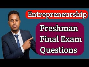 Entrepreneurship Freshman Final Exam || Multiple Choice Questions With Their Answer