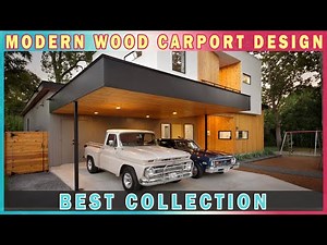 MODERN CARPORT! 40+ Modern Wood Carport Design With Canopy