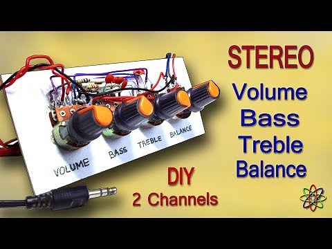 DIY Stereo Bass Treble Volume Balance - How to make heavy bass and treble for diy Stereo Amplifier
