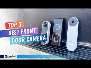 ▶️ 2025’s Best Front Door Cameras | Ultimate Smart Home Protection!