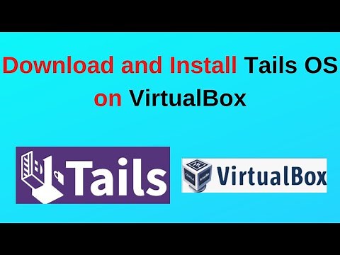 How to download and install Tails OS in VirtualBox on Windows