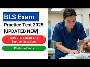 BLS Exam Practice Test 2025 [UPDATED NEW] AHA CPR & Basic Life Support Questions with Answers