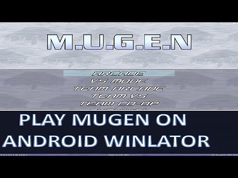 Play Mugen on Android with Winlator Full Setup 🎮【 Mugen Tutorials 】