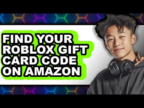How to Find Your Roblox Gift Card Code on Amazon (only Way)