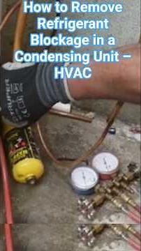 How to Remove Refrigerant Blockage in a Condensing Unit – HVAC Troubleshooting Guide ❄️🛠️