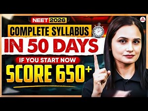 Day Wise Plan PCB | NEET 2026 Syllabus In 50 Days | Score 650+ | Dr Gargi Singh