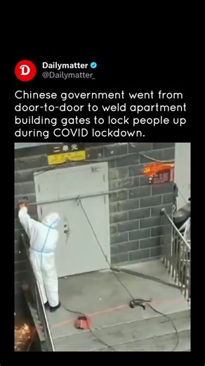 Dailymatter on Instagram: "During COVID-19 Chinese government went from door-to-door to weld apartment building gates to lock people up."