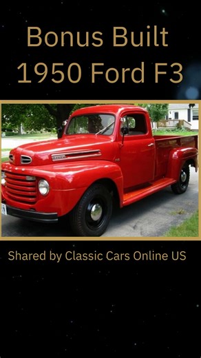 Fast Fact - The First Generation Ford F-Series - The Bonus Built 1950 Ford F3