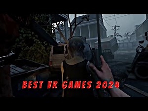 Top 10 Best VR Games You Must Play in 2024