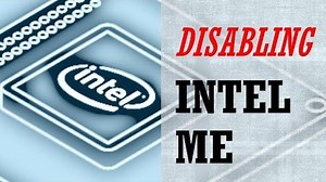 DIY: Disabling Intel ME 'Backdoor' on your Computer