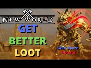 New World Gear Score Loot Luck Update! Get Better Item Drops!
