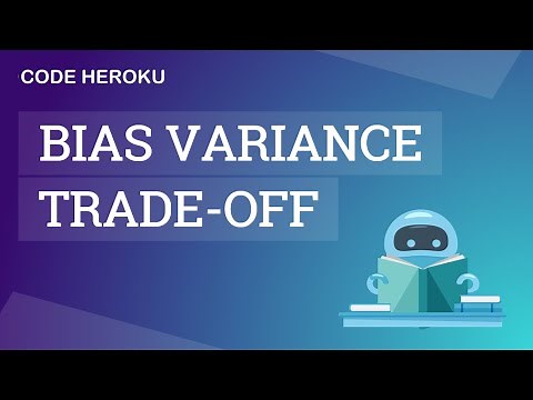 Bias Variance Trade-off Explained | Machine Learning