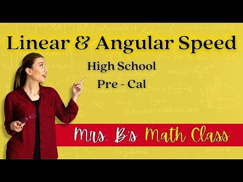 Angular and Linear Speed - Pre Calculus