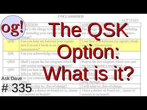 What is QSK? And How Do I Use It? (#335)