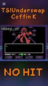 [NO HIT] TS!Underswap Koffin k #nohitrun #undertale #underswap