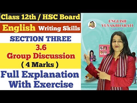 English | 3.6 Group Discussion | Writing Skills | Class 12th | Section Three | 4 Marks |